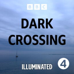 BBC Radio 4 Dark Crossing Sound and Bones